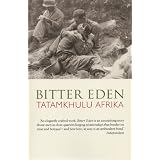 Bitter Edenby Tatamkhulu Afrika