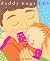 Daddy Hugs (Childrens' Book)