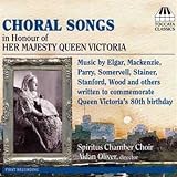 Choral Songs In Honour Of Queen Victoria