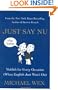 Just Say Nu: Yiddish for Every Occasion (When English Just Won't Do)