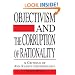 Objectivism and the Corruption of Rationality: A Critique of Ayn Rand's Epistemology