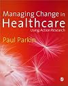 Managing Change in Healthcare: Using Action Research