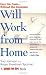 Will Work from Home: Earn the Cash--Without the Commute
