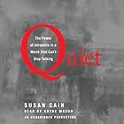 Quiet: The Power of Introverts in a World That Can't Stop Talking (






UNABRIDGED) by Susan Cain Narrated by Kathe Mazur