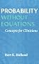 Probability without Equations: Concepts for Clinicians