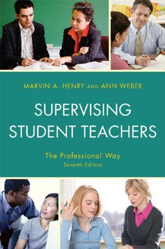 Supervising Student Teachers: The Professional Way, 7th Edition