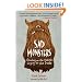 Sad Monsters: Growling on the Outside, Crying on the Inside