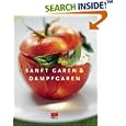Sanft garen & Dampfgaren