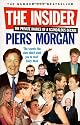 The Insider: The Private Diaries of a Scandalous Decade