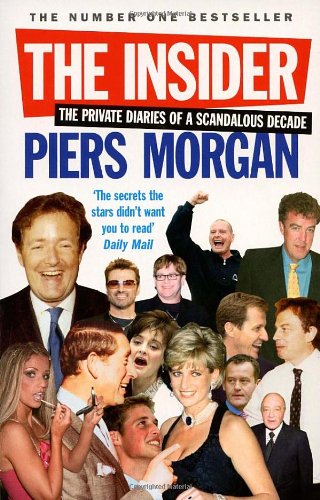 Cover image : The Insider: The Private Diaries of a Scandalous Decade