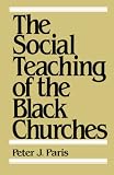 The Social Teaching of the Black Churches