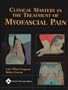 Clinical Mastery in the Treatment of Myofascial Pain
