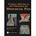 Clinical Mastery in the Treatment of Myofascial Pain
