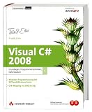Cover für Visual C# 2008. Grundlagen, Programmiertechniken, Datenbanken. Windows-Programmierung mit WPF und Windows Forms. O/R-Mapping mit LINQ to SQL, m. CD-ROM u. DVD-ROM