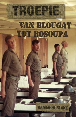 Troepie: Van Blougat tot Bosoupa (Afrikaans Edition)