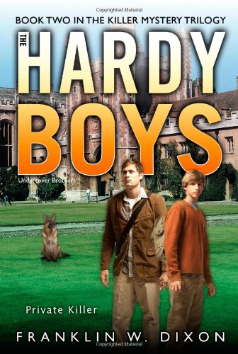 Private Killer (The Killer Mystery Trilogy #2 / Hardy Boys: Undercover Brothers #32)