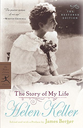 the story of my life the restored edition modern library classics