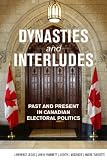 Dynasties and interludes : past and present in Canadian electoral politics