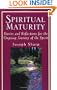 Spiritual Maturity: Stories and Reflections for the Ongoing Journey of the Spirit