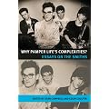 Why Pamper Life's Complexities?: Essays on the Smiths (Music and Society)
