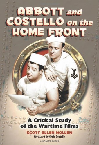 abbott and costello on the home front a critical study of the wartime films