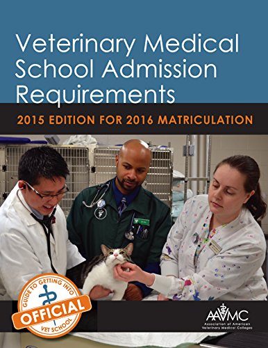 Veterinary Medical School Admission Requirements (VMSAR): 2015 Edition for 2016 Matriculation (Veterinary Medical School Admission Requirements in the United States and Canada)