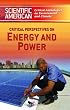 Critical Perspectives on Energy And Power (Scientific American Critical Anthologies on Environment and Climate)