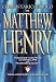 Comentario Biblico de Matthew Henry: Obra completa sin abreviar (13 tomos en 1) (Spanish Edition)