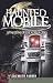 Haunted Mobile (AL): Apparitions of the Azalea City (Haunted America)