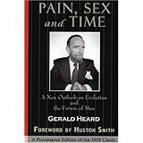 pain sex and time a new outlook on evolution and the future of man provenance editions
