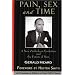 Pain, Sex and Time: A New Outlook on Evolution and the Future of Man (Provenance Editions)