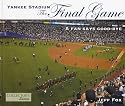Yankee Stadium: The Final Game