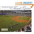 Yankee Stadium: The Final Game by Jeff Fox