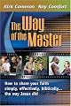 The way of the Master : how to share your faith simply, effectively, biblically-- the way Jesus did