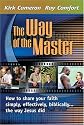 The Way Of The Master: How to Share Your Faith Simply, Effectively, Biblically-- The Way Jesus Did