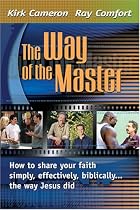 The Way Of The Master: How to Share Your Faith Simply, Effectively, Biblically-- The Way Jesus Did