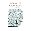 A Survey of Choral Music (Harbrace History of Musical Forms)