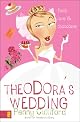 Theodora's Wedding: Faith, Love, and Chocolate (Theodora)