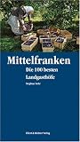 Image of Mittelfranken - Die 100 besten Landgasthöfe