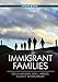 Immigrant Families (Immigration and Society)