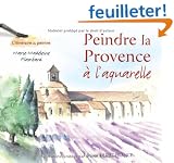 Peindre la Provence � l'aquarelle