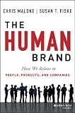 The human brand : how we relate to people, products, and companies