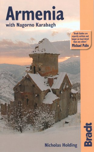 Armenia with Nagorno Karabagh, 2nd: The Bradt Travel Guide
