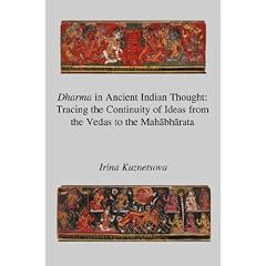 Dharma in Ancient Indian Thought: Tracing the Continuity of Ideas from the Vedas to the Mahabharata