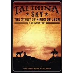 Talihina Sky: The Story of Kings of Leon