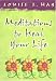 Meditations to Heal Your Life (Hay House Lifestyles)