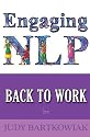 NLP Back to Work (Engaging NLP)