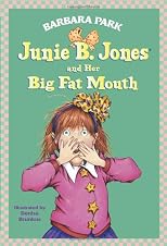 Junie B. Jones and Her Big Fat Mouth