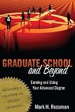 Graduate School and Beyond: Getting the Most Out of Your Advanced Degree