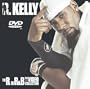 R. Kelly: The R. in R&B - The Video Collection